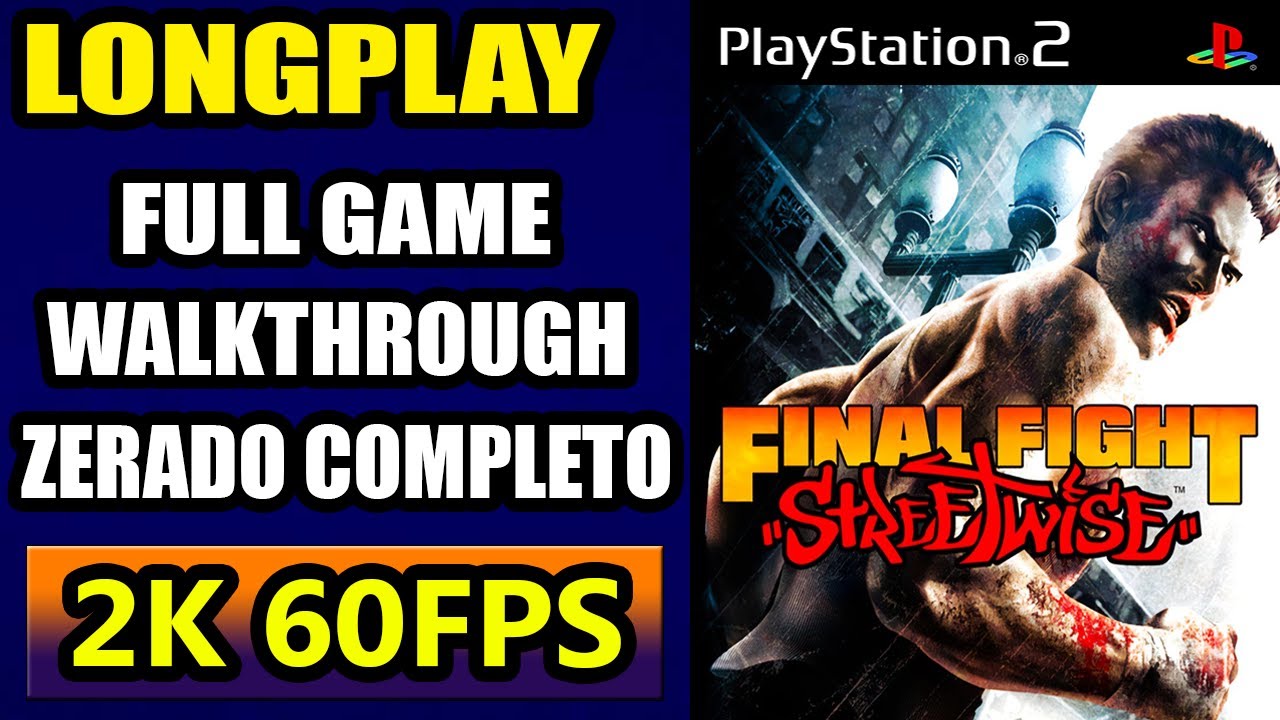 Longplay Final Fight: Streetwise [PS2] Full Game Walkthrough Zerado 100% Completo [2K 60FPS]
