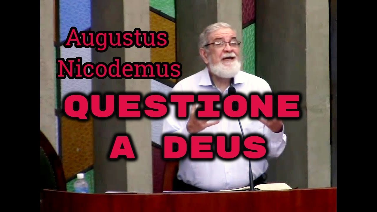 Questione a Deus respeitosamente - Augustus Nicodemus