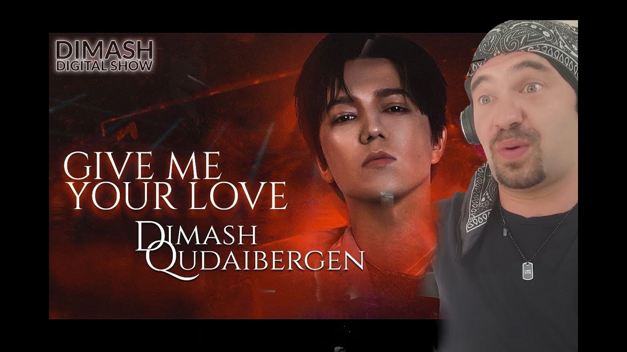 ONE OF THE BEST DIMASH PERFORMANCE  Give Me Your Love (REACTION)