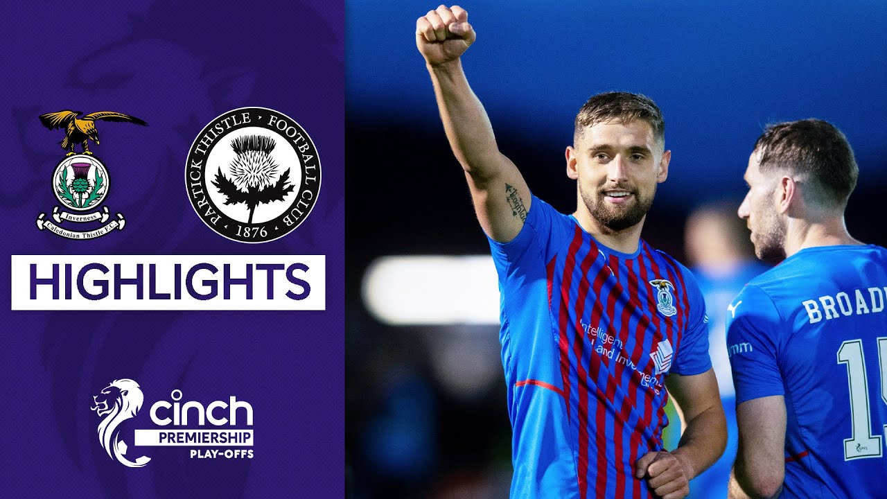 Inverness 1-0 Partick Thistle | cinch Premiership Play-Off Quarter Final (2nd Leg) | Highlights