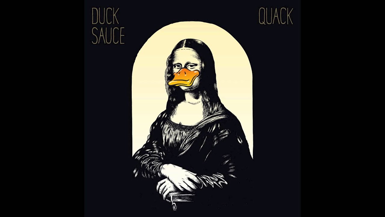 Duck Sauce - It's You