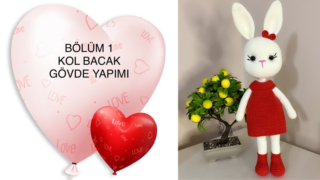 AMİGURUMİ KIZ TAVŞAN YAPIMI / 1. BÖLÜM KOL BACAK GÖVDE YAPIMI 🐰🐰 AMIGURUMI GIRL RABBIT MAKING
