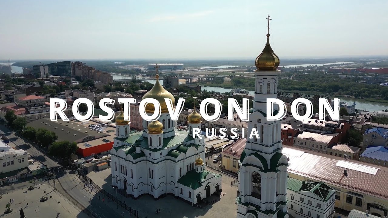 Rostov on Don | Russia | 4K