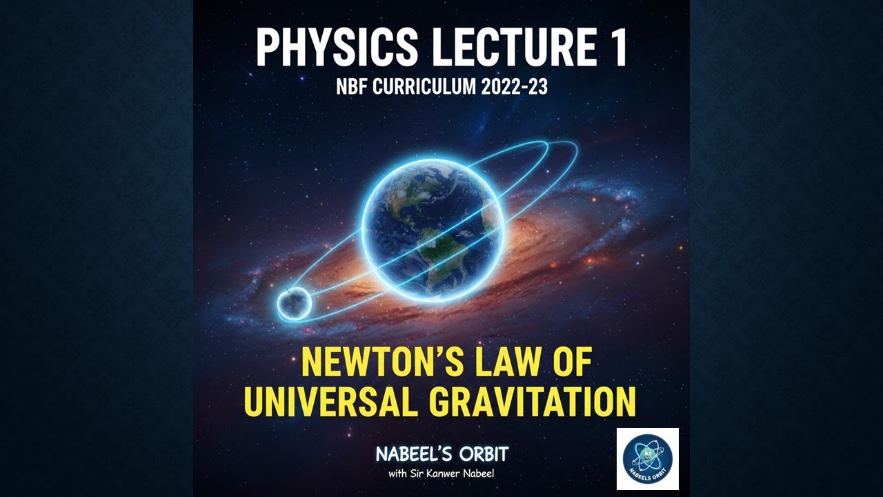 Newton's Law of Universal Gravitation Lecture 1 NBF Physics FSC 2nd year Chapter 15 ( Gravitation )