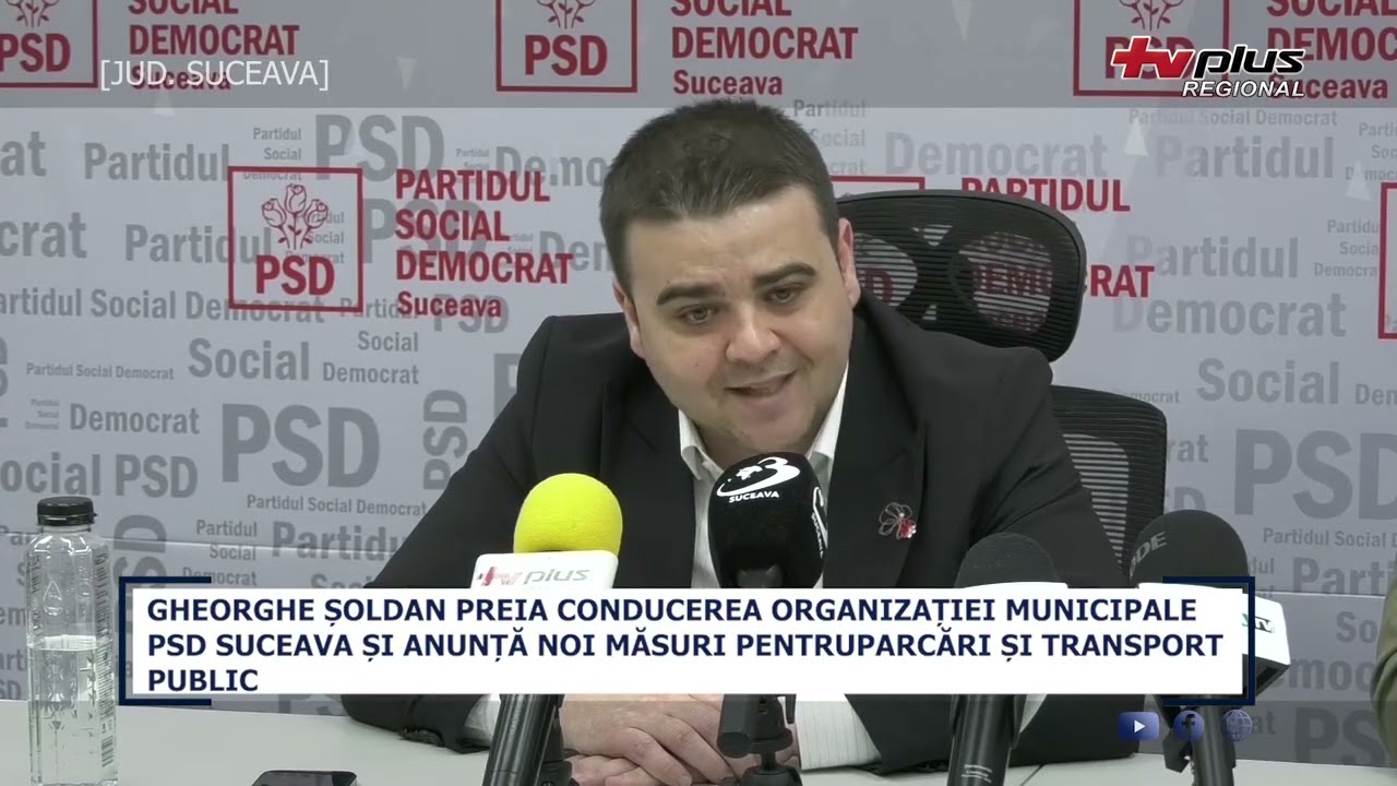 GHEORGHE ȘOLDAN PREIA CONDUCEREA ORGANIZAȚIEI MUNICIPALE PSD SUCEAVA ȘI ANUNȚĂ NOI MĂSURI PENTRU PAR