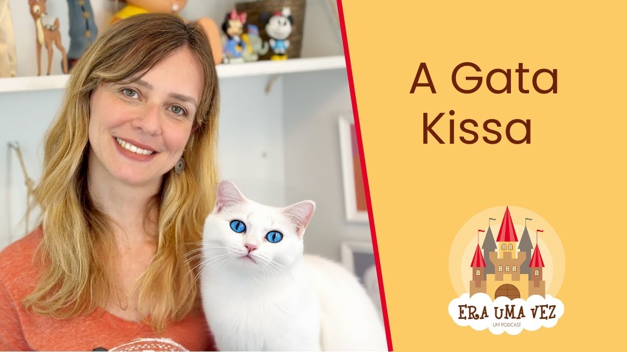 A GATA KISSA - Contação de história infantil