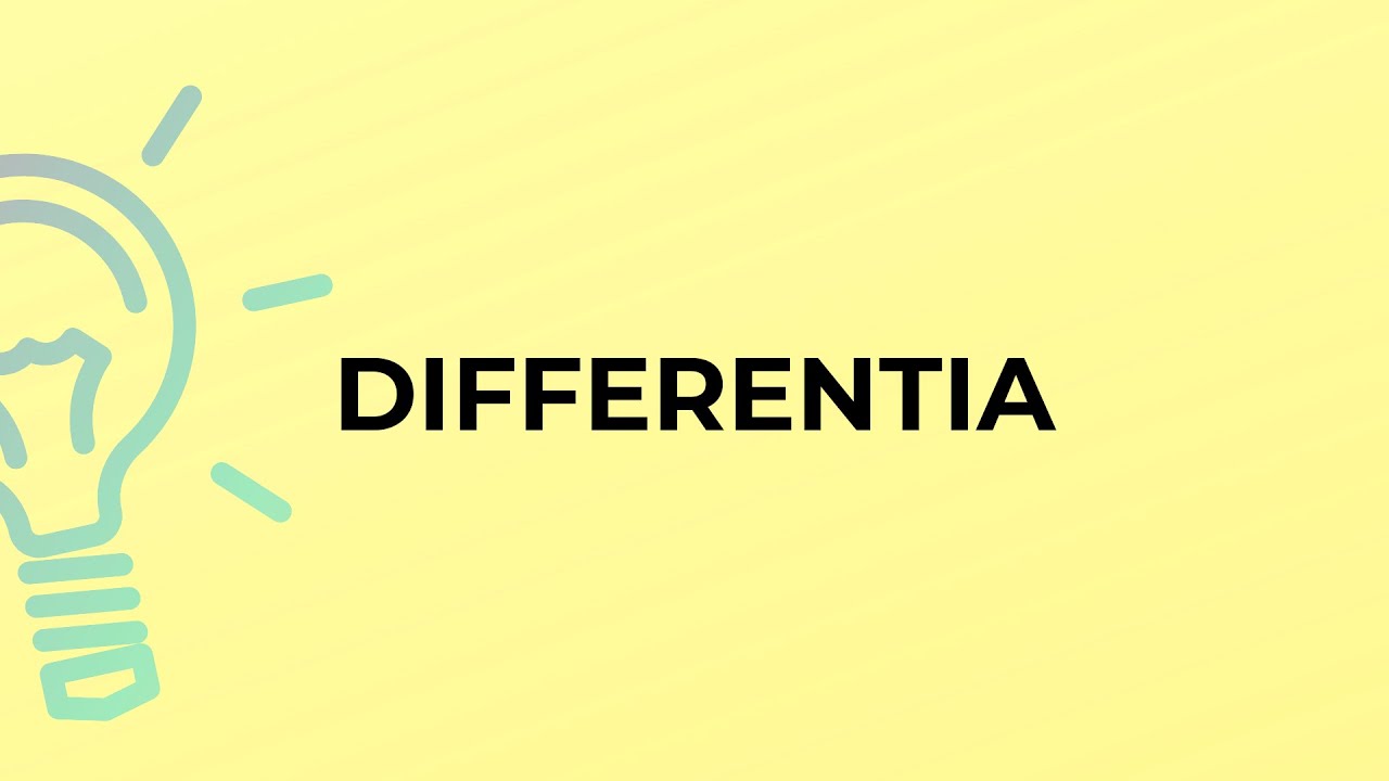 What is the meaning of the word DIFFERENTIA?