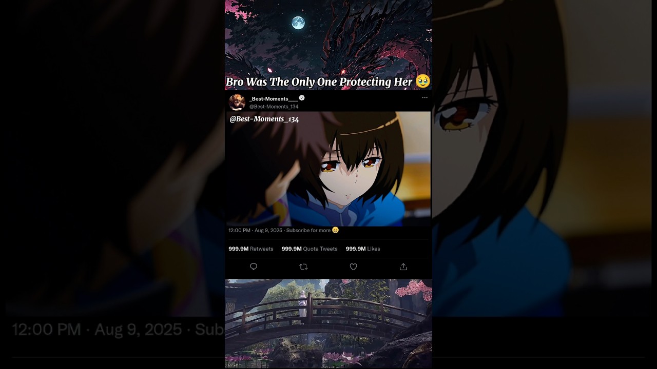 || ☆Bro was the Only One Protecting Her 🥹 || #animeshorts #animeedit #newanime