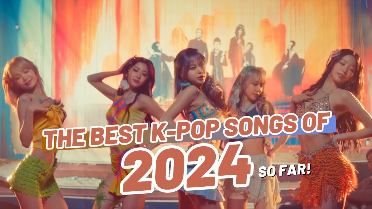 THE BEST K-POP SONGS OF 2024 (SO FAR)!