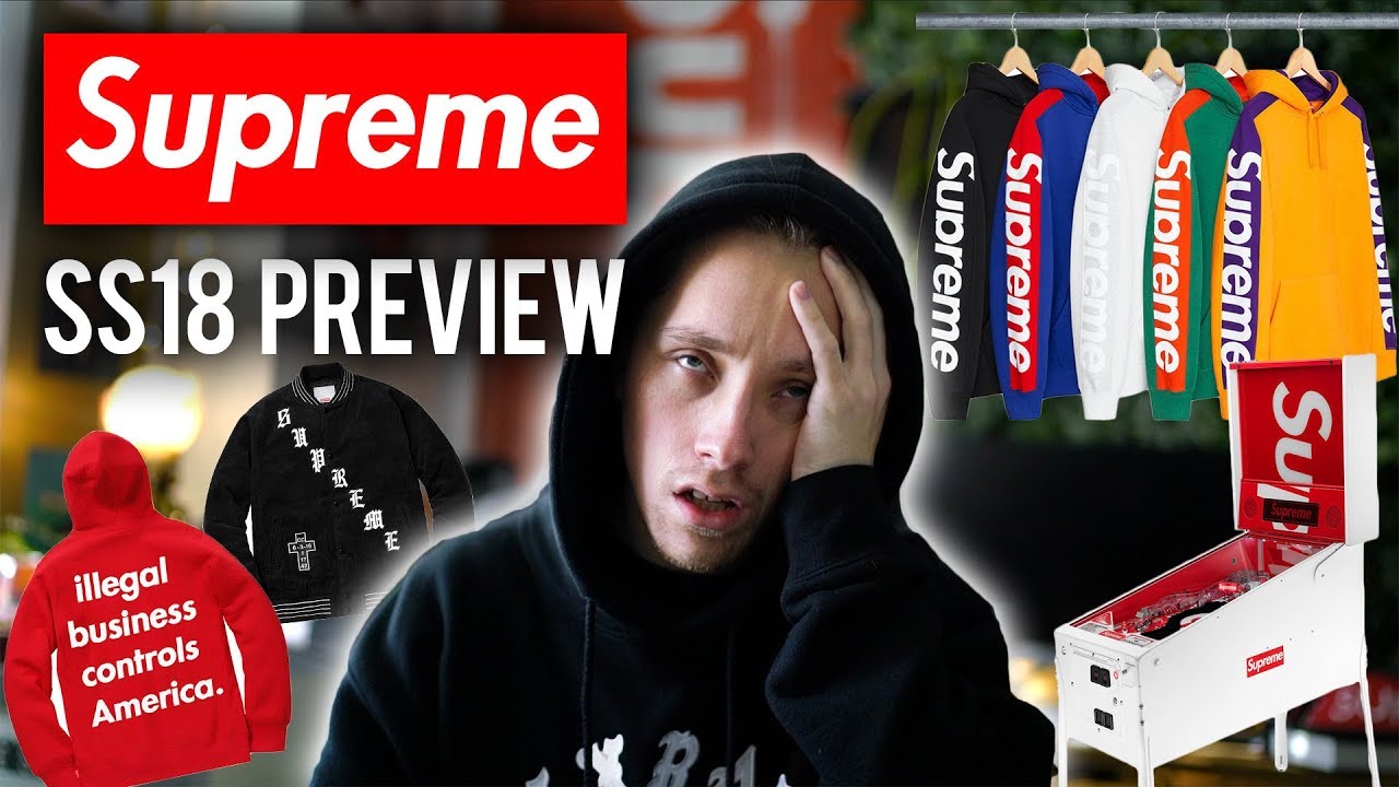 MY THOUGHTS ON SUPREME SS18 FULL SEASON PREVIEW