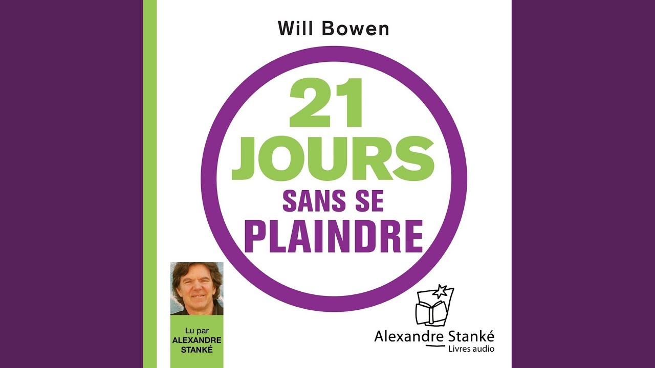 Chapter 1.1 - 21 jours sans se plaindre