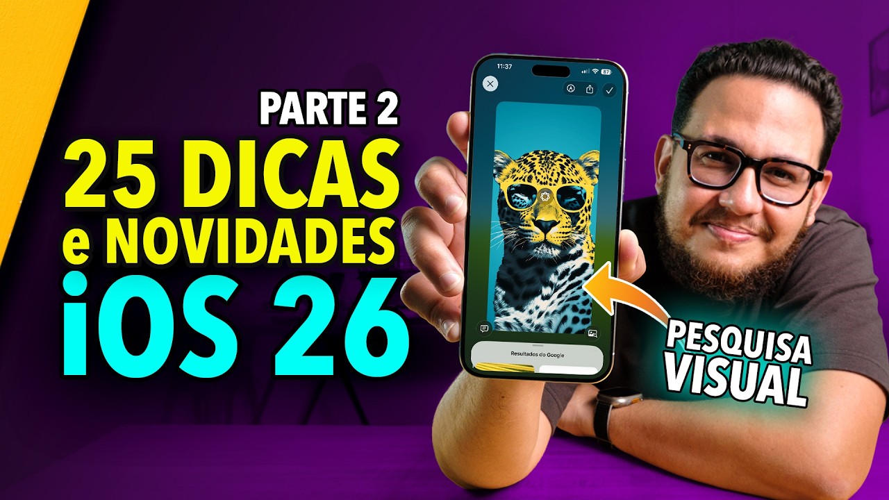 🔥 Parte 2 - iOS 26 e 25 melhores DICAS e NOVIDADES