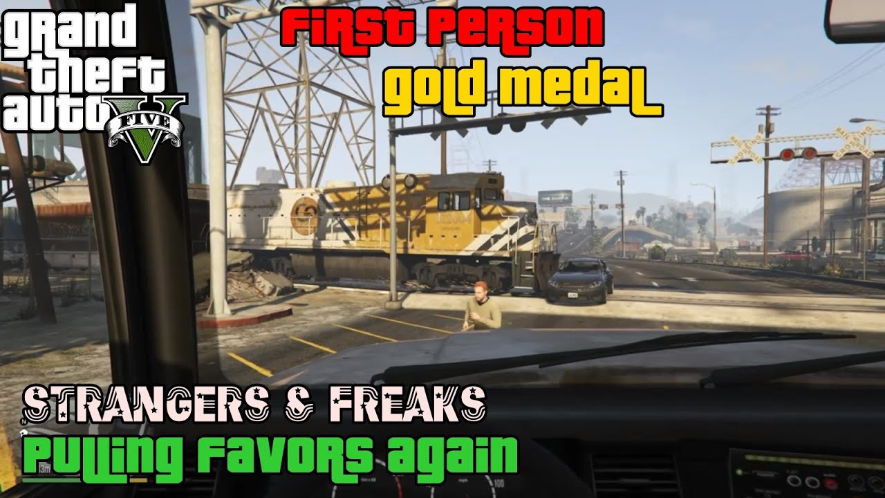 GTA 5 ★ Strangers & Freaks ★ Pulling Favors Again [100% Gold Medal]