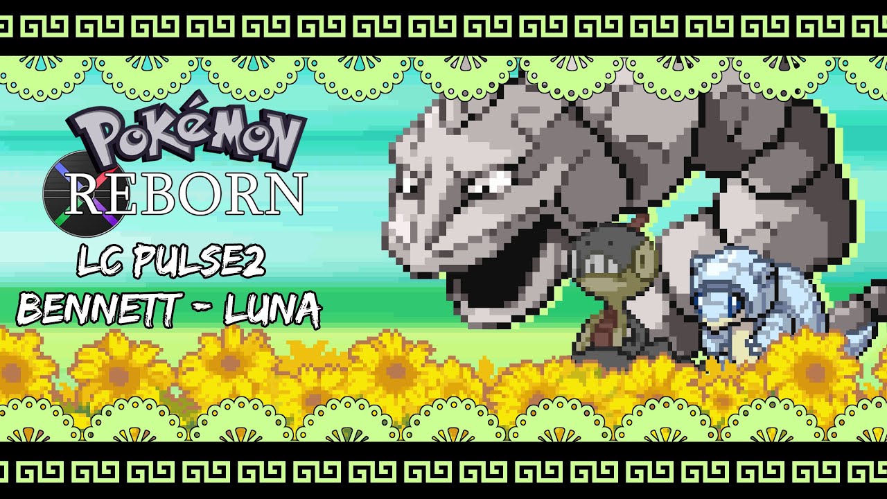 Pokemon Reborn E19.5 LC Pulse 2 Bennett - Luna (No Items,Set Mode)