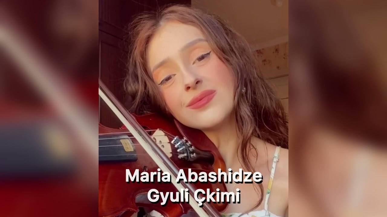 Maria Abashidze – Gyuli Çkimi (Audio) 🎧❤️🎻