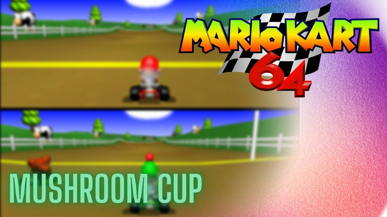 Mario Kart 64 Split-Screen Multiplayer: Mushroom Cup
