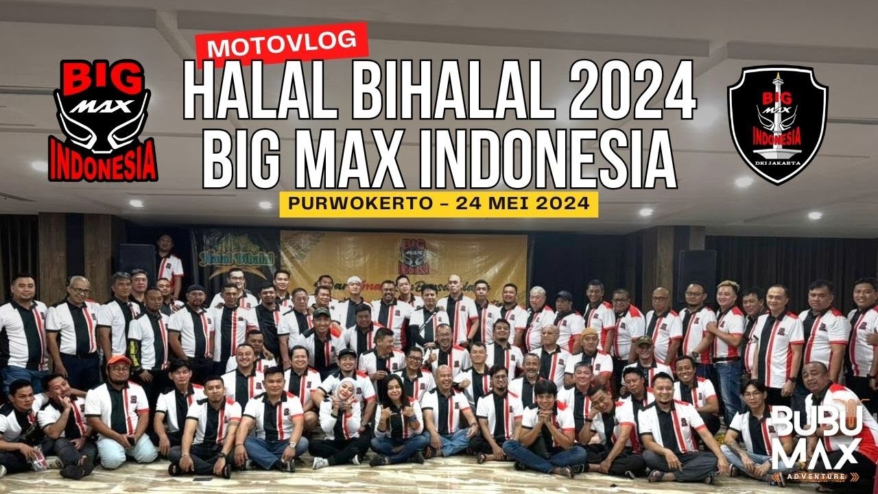 GAS BARENG PURWOKERTO - WONOSOBO, ACARA HALAL BIHALAL BIG MAX INDONESIA!! VLOG@BubuMaxAdventure