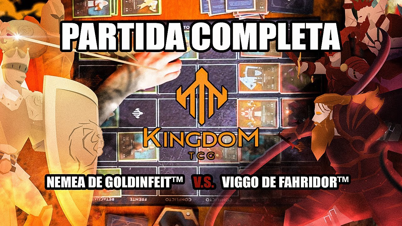 Así se Juega Kingdom TCG™  -  Partida Completa (Nemea de Goldinfeit™ vs Viggo de Fahridor ™)