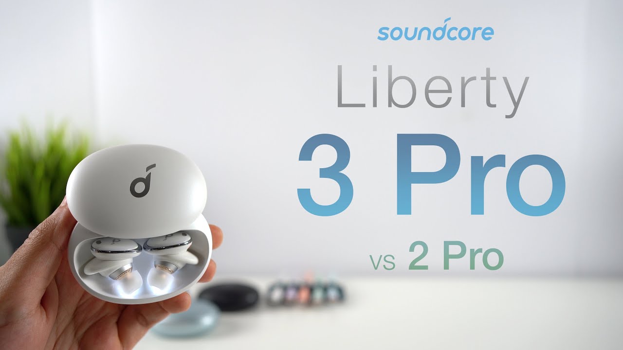 Soundcore Liberty 3 Pro In-Depth Review (vs 2 Pro) | The Best Earbuds of 2021?