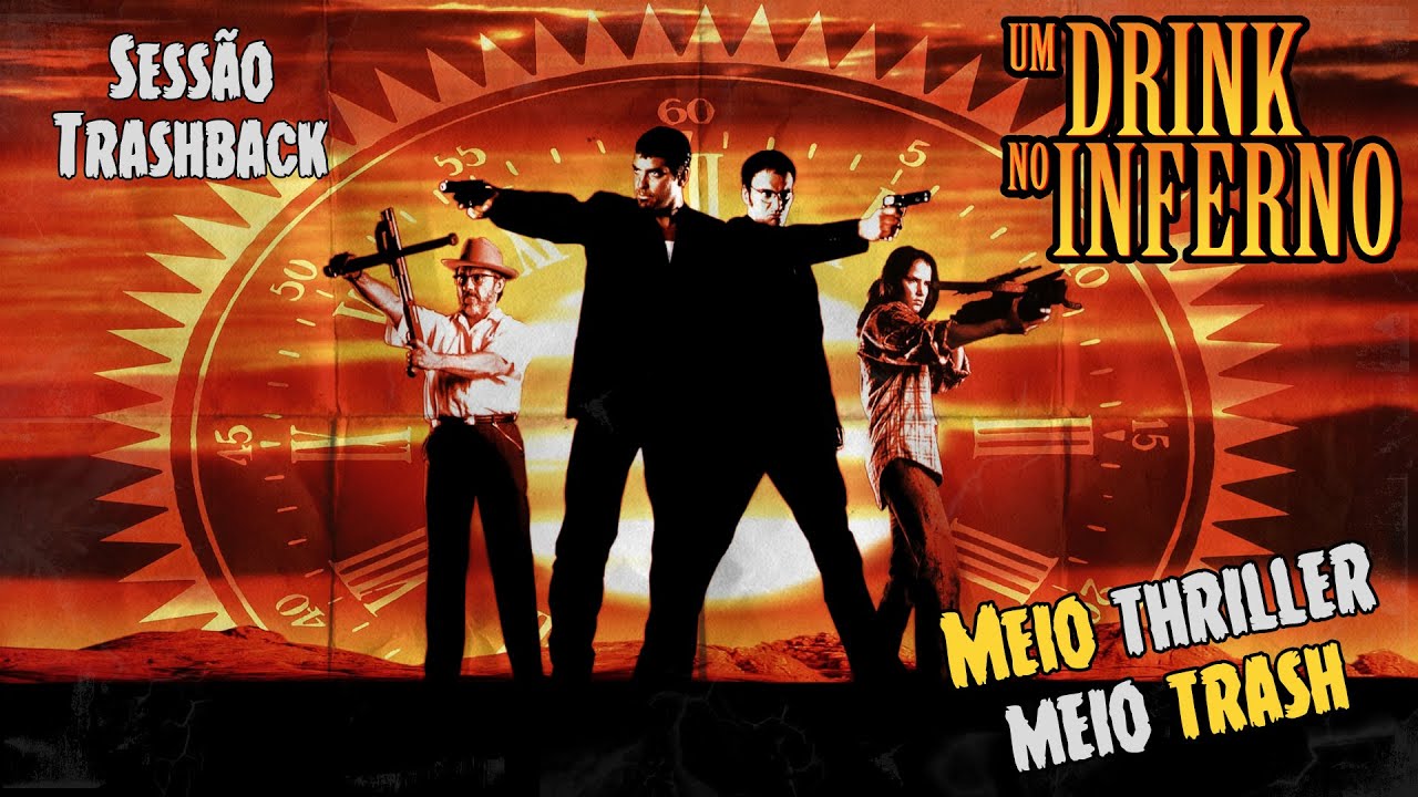 Um Drink No Inferno (1996) - Sessão Trashback da TRASHEIRA VIOLENTA