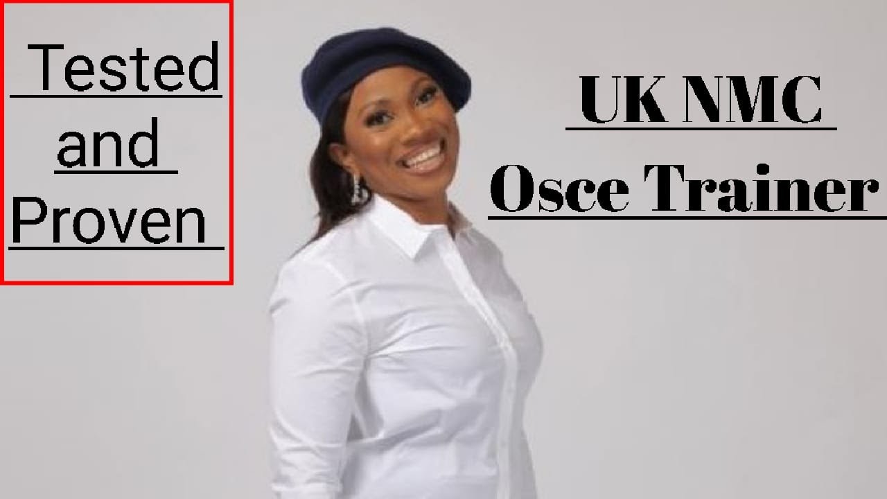 UK NMC Osce trainer - Tested and Proven