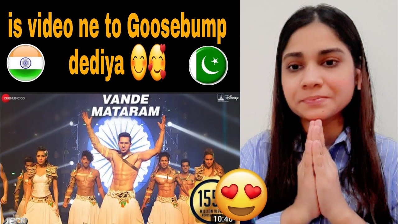pakistani reacts to Vande Mataram Full Video _ Disney's ABCD 2 _ Varun Dhawan & Shraddha Kapoor