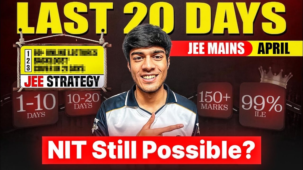 How to Score 95+ Percentile in JEE Main 2026 starting from ZERO | Last 20 Days Ultimate Roadmap