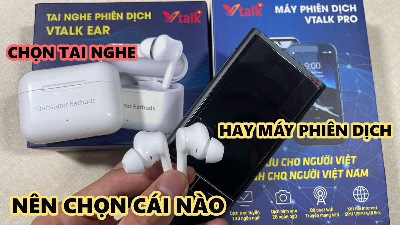 Máy Phiên Dịch | So Sánh Tai Nghe Phiên Dịch Và Máy Phiên Dịch | Máy Phiên Dịch Ngôn Ngữ