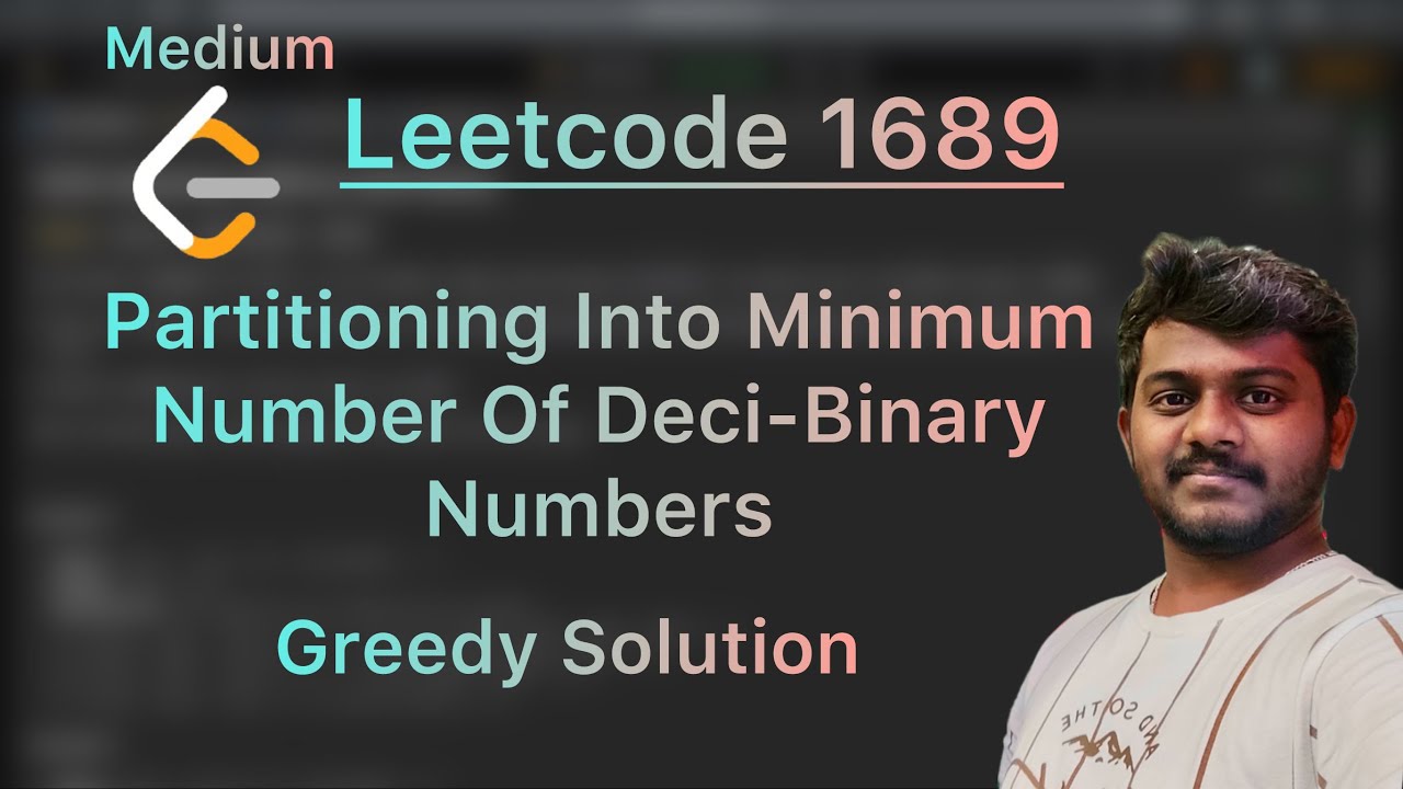 Leetcode 1689. Partitioning Into Minimum Number Of Deci Binary Numbers