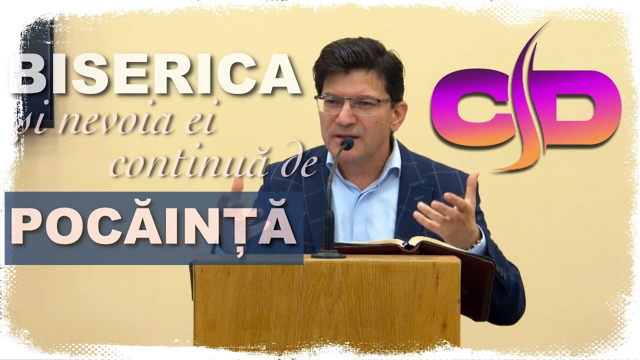 BISERICA ȘI NEVOIA EI CONTINUĂ DE POCĂINȚĂ | CUVÂNT DIN DRAGOSTE | CHRISTIAN DRAGOMIR