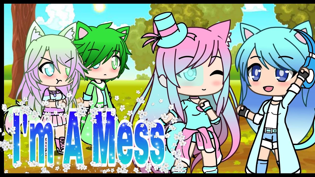 I'm A Mess ll GachaLife ll GMV