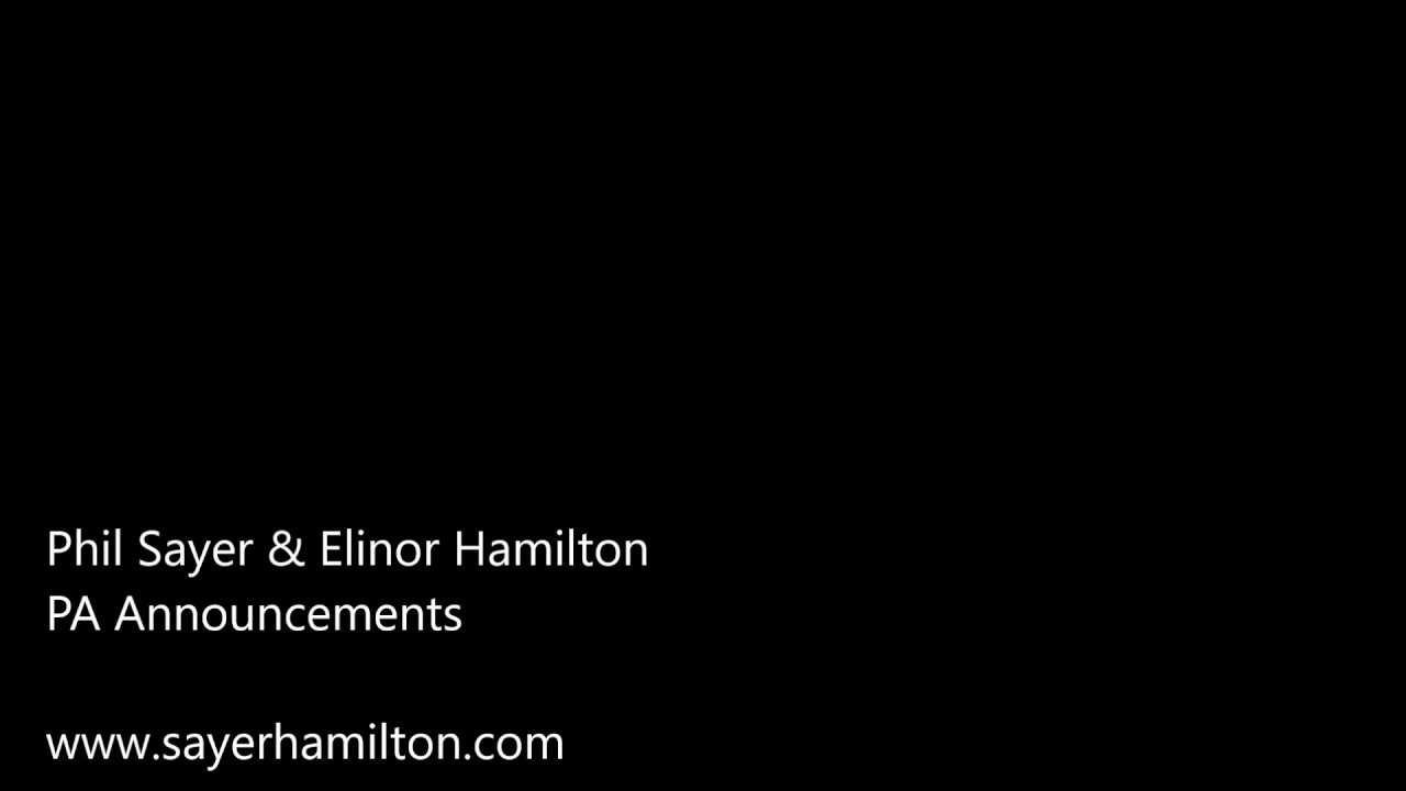 Phil Sayer and Elinor Hamilton - PA Announcements