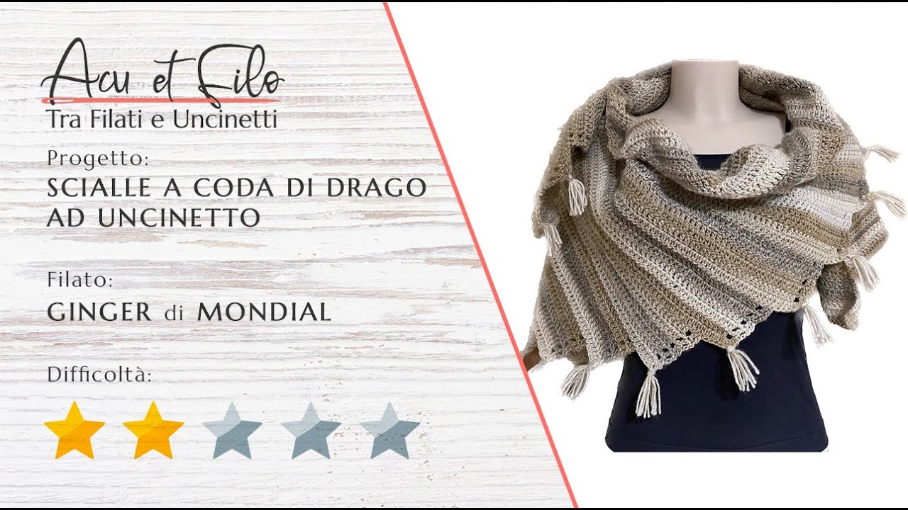 Tutorial scialle a coda di drago Ginger Mondial ad uncinetto