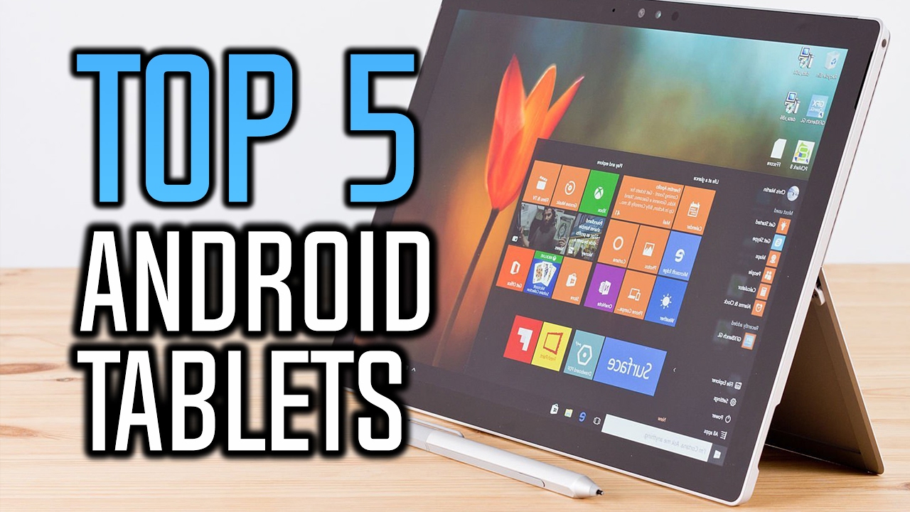 ▶️ Best Tablets - Top 5 Android & Windows Tablets in 2017!