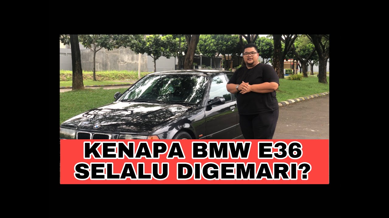 KENAPA BMW E36 323i LE SELALU DIGEMARI ? #bolehjoged