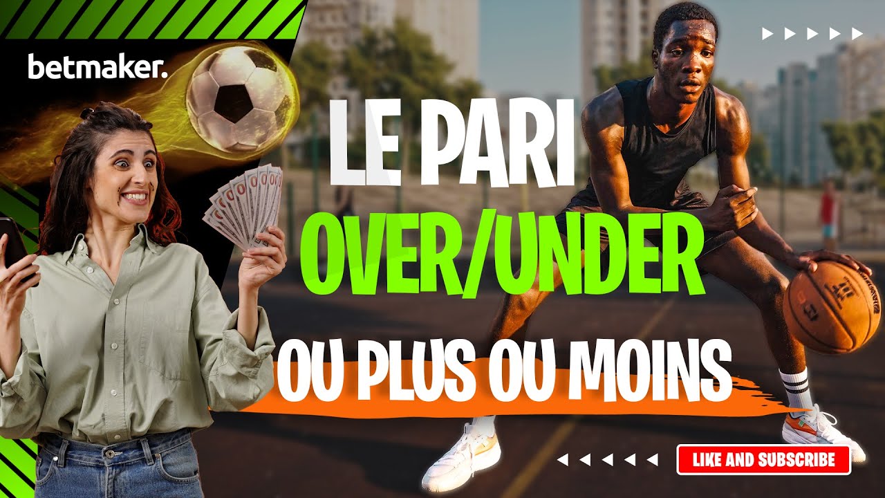 Pari Over/Under (Plus ou Moins) : La Méthode SIMPLE Qui Cartonne en Paris Sportifs !