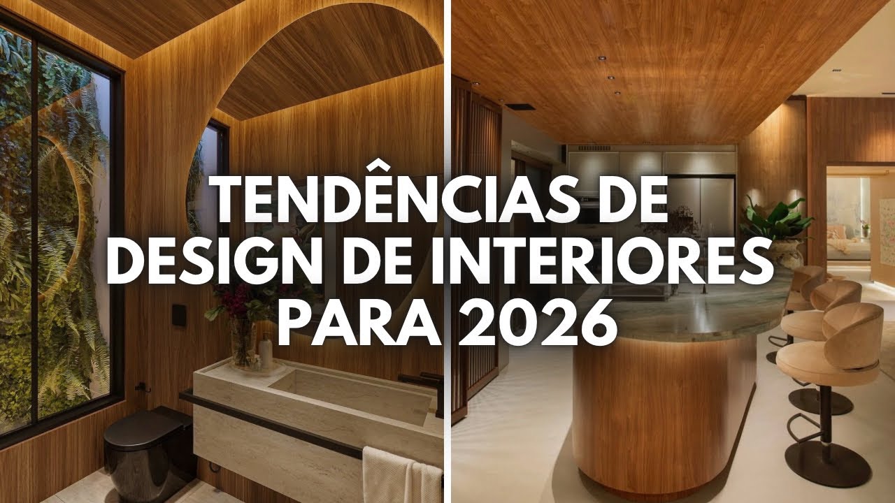 7 TENDÊNCIAS DE DESIGN DE INTERIORES PARA 2026 | HOME DECOR TRENDS