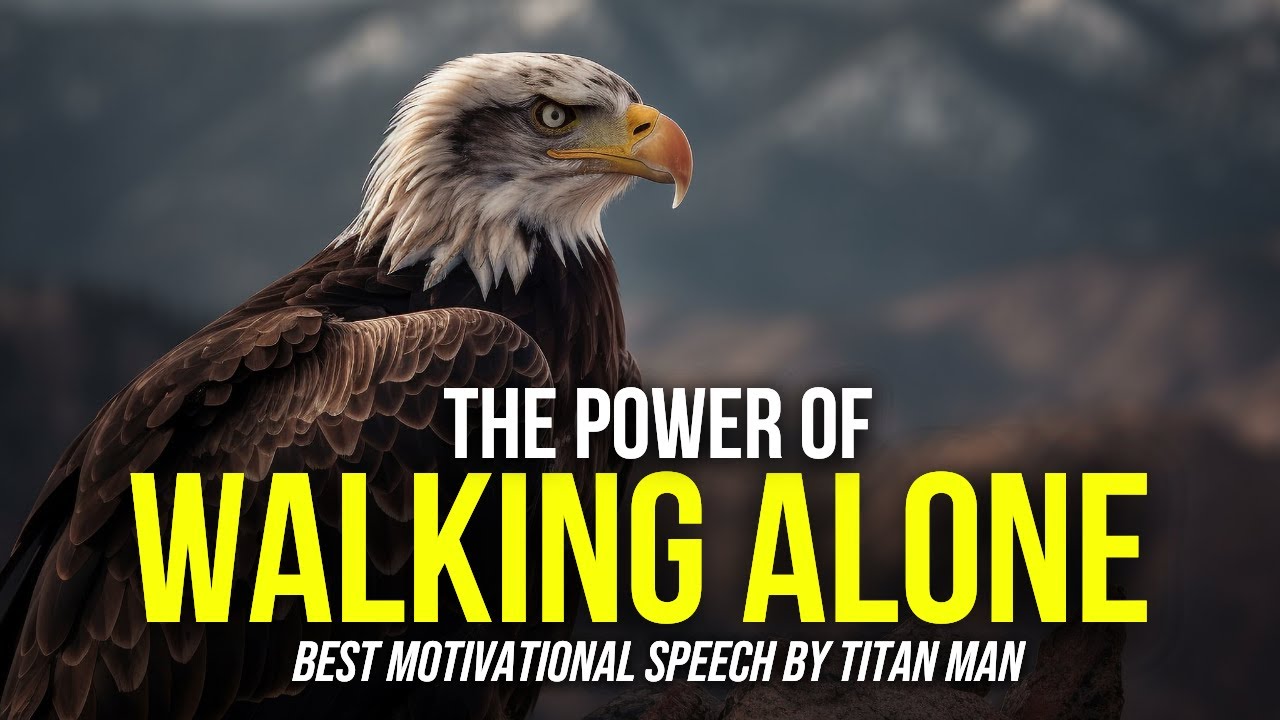 Сила ходьбы в одиночку | Лучшая мотивационная речь от Titan Man