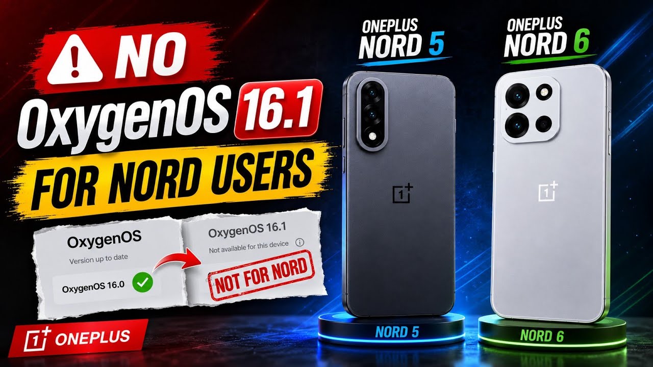 OnePlus Nord Users misses Oxygen OS 16.1 update rollout