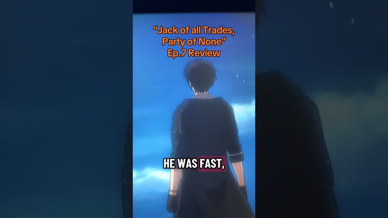 So the title is useless now I guess? [Jack of all Trades…Ep.7 Review]