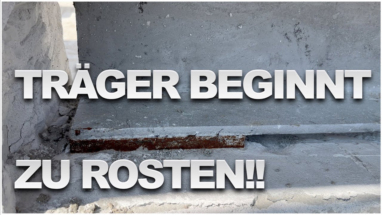 SUPERGAU: Träger ROSTET! Hausbau Blog #70
