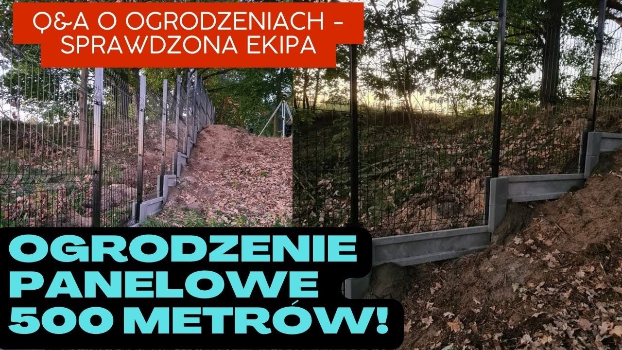 Ogrodzenie Panelowe 500 metrów! Sprawdzona Ekipa - Q&A o Ogrodzeniu Na Działce! odc.92