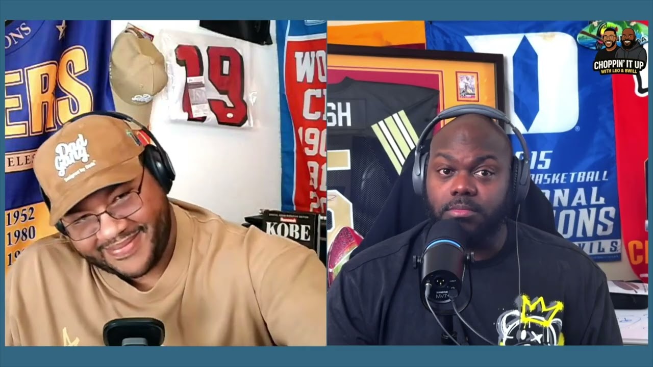 Choppin It Up with Leo and BWill discuss Jayson Tatum returning, NBA standing, and NFL free agency