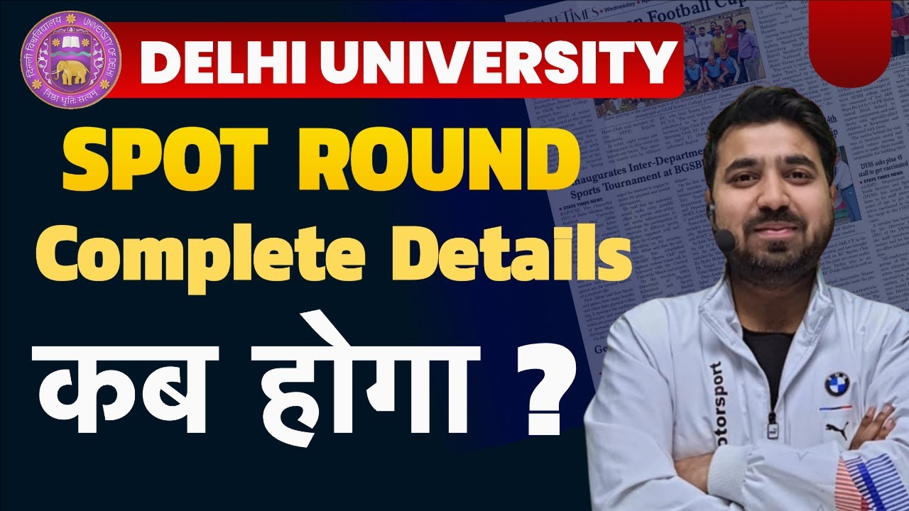 Spot Round ANNOUNCEMENT 2025 | Complete Guide to DU Spot Round Admission Process