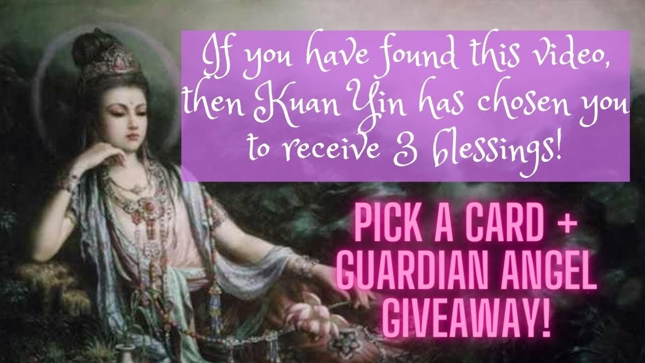 If You Have Found This Video, Then Kuan Yin Has Chosen You For 3 Blessings! Pick a Card + Giveaway!