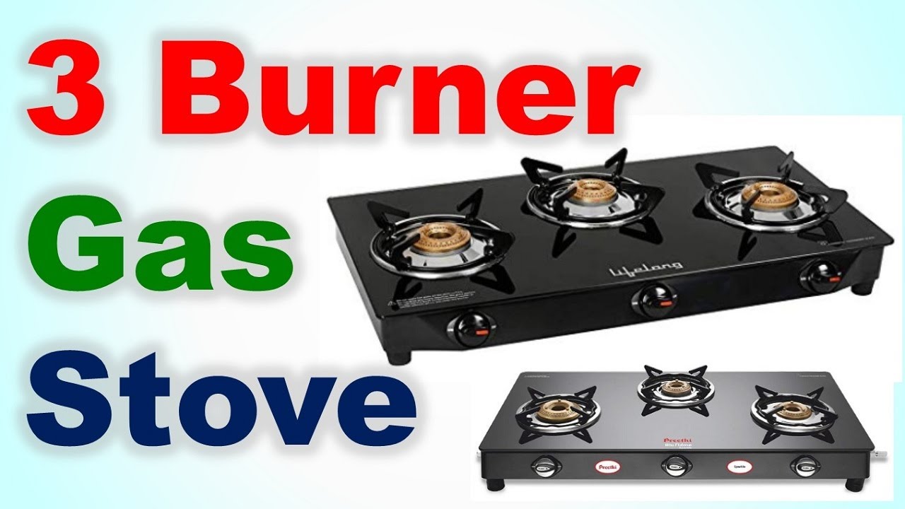 Top 7 Best 3 Burner Gas Stove in India 2020 with Price
