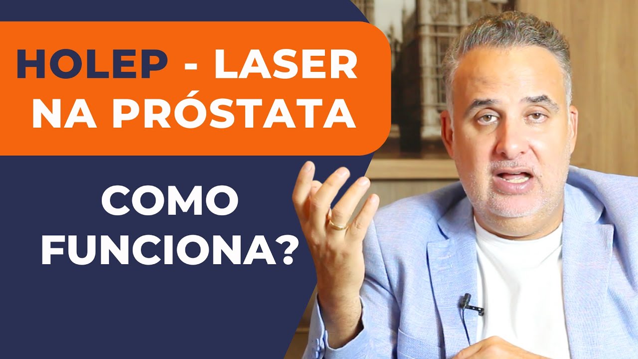 HOLEP: TUDO O QUE VOCÊ PRECISA SABER SOBRE O LASER PARA A PRÓSTATA | DR. Élio Arão Júnior