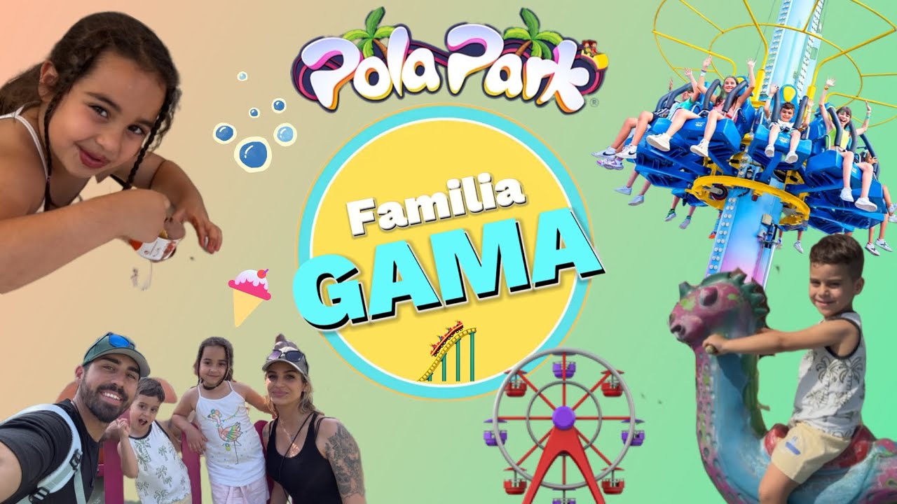 Nos vamos a POLA PARK!!! 🎢🎡