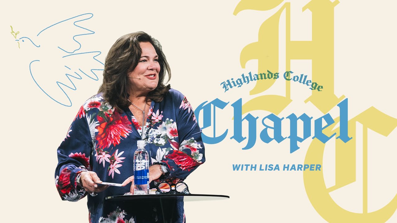 Highlands College Chapel with Lisa Harper
