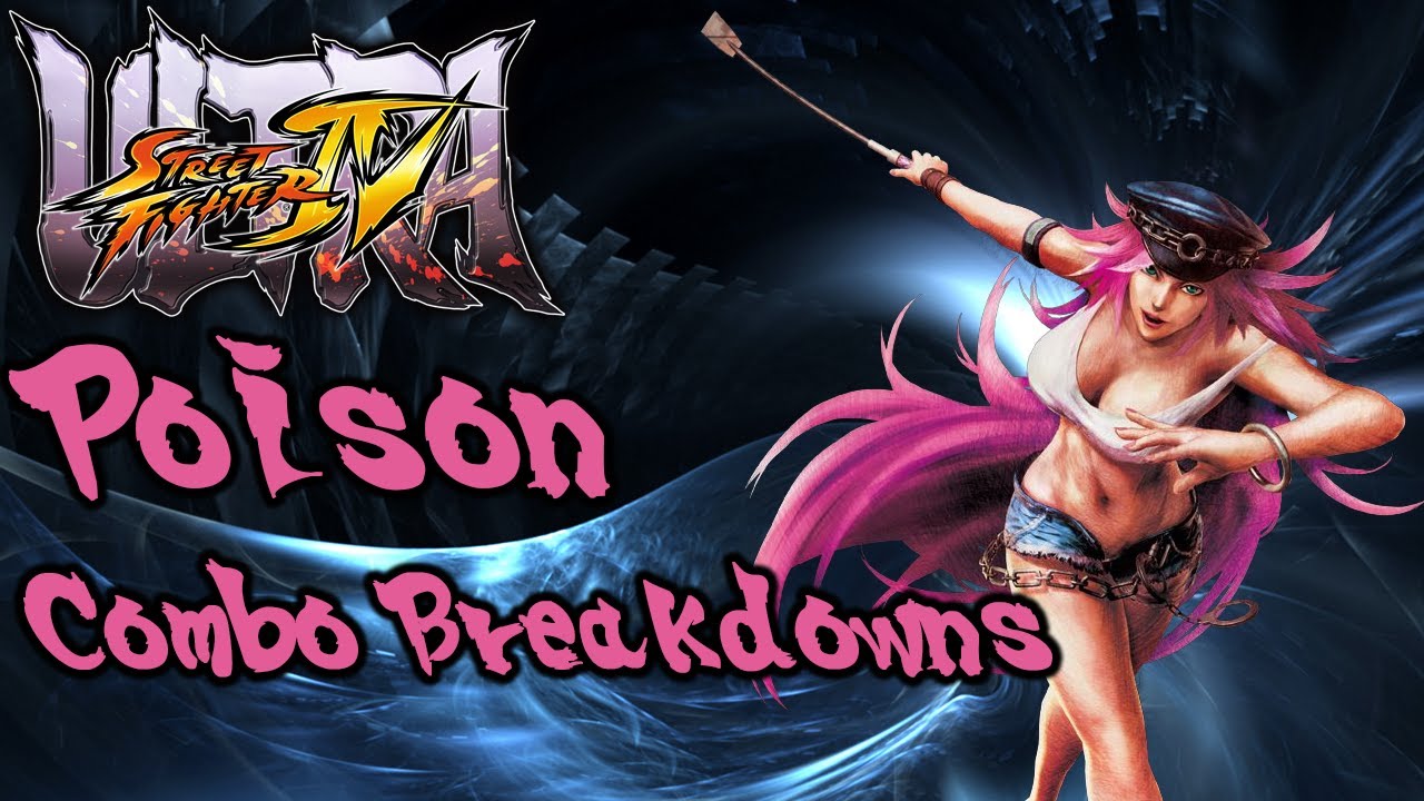 USFIV Combo Breakdowns: Poison